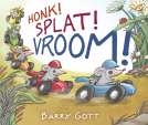 book cover for Honk! Splat! Vroom!