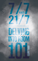 book cover for 7/7 and 21/7 – Delving into Room 101