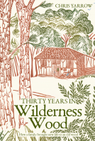 book cover for Thirty Years in Wilderness Wood