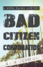 Cover Image: Bad Citizen Corporation