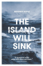 Cover Image: The Island Will Sink