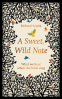 Cover Image: A Sweet, Wild Note