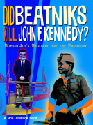 book cover for Did Beatniks Kill John F. Kennedy?
