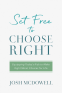 Cover Image: Set Free to Choose Right