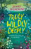 Cover Image: Truly, Wildly, Deeply