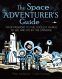 Cover Image: The Space Adventurer's Guide