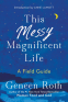 Cover Image: This Messy Magnificent Life