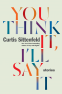 Cover Image: You Think It, I'll Say It