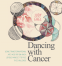 Cover Image: Dancing with Cancer