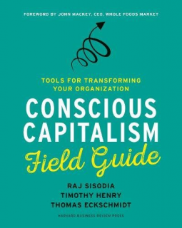 book cover for Conscious Capitalism Field Guide