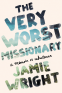 Cover Image: The Very Worst Missionary