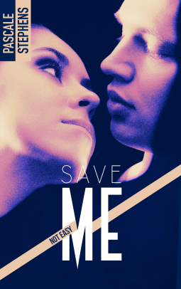 Couverture du livre pour Not Easy T3 - Save me