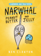 book cover for Peanut Butter and Jelly (A Narwhal and Jelly Book #3)