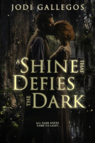book cover for A Shine That Defies The Dark