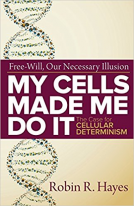 book cover for My Cells Made Me Do It