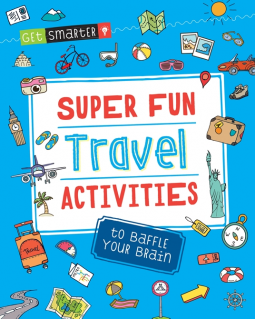 book cover for Get Smarter: Super Fun Travel Activities to Baffle Your Brain