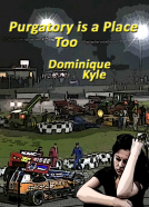 book cover for Purgatory is a Place Too