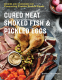 Cover Image: Cured Meat, Smoked Fish & Pickled Eggs