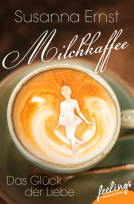 Buchcover für Milchkaffee – Das Glück der Liebe