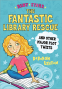 Cover Image: The Fantastic Library Rescue and Other Major Plot Twists