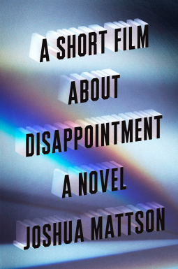book cover for A Short Film About Disappointment