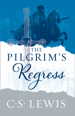 book cover for The Pilgrim’s Regress