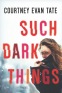 Cover Image: Such Dark Things