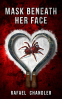 Cover Image: Mask Beneath Her Face