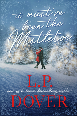 book cover for It Must've Been the Mistletoe