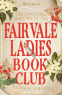 Cover Image: The Inaugural Meeting of the Fairvale Ladies Book Club