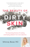 Cover Image: The Beauty of Dirty Skin