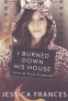 Cover Image: I Burned Down His House