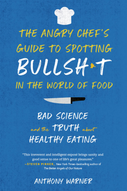 book cover for The Angry Chef’s Guide to Spotting Bullsh*t in the World of Food