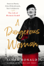 Cover Image: A Dangerous Woman