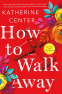 Cover Image: How to Walk Away