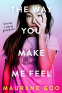 Cover Image: The Way You Make Me Feel
