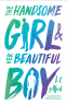 Cover Image: The Handsome Girl & Her Beautiful Boy