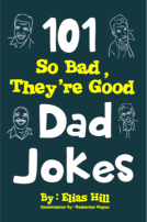 book cover for 101 So Bad, They're Good Dad Jokes