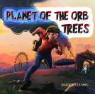 book cover for Planet of the Orb Trees