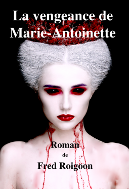 Couverture du livre pour La vengeance de Marie-Antoinette