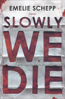 book cover for Slowly We Die