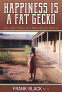 Cover Image: Happiness is a Fat Gecko