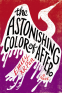 Cover Image: The Astonishing Color of After