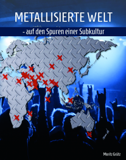 Buchcover für Metallisierte Welt - auf den Spuren einer Subkultur