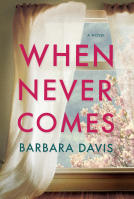 book cover for When Never Comes