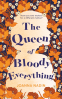 Cover Image: The Queen of Bloody Everything
