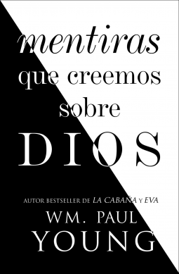 book cover for Mentiras que creemos sobre Dios (Lies We Believe About God Spanish edition)