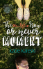 Cover Image: The Now or Never Moment: Omnibus