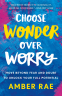 Cover Image: Choose Wonder Over Worry