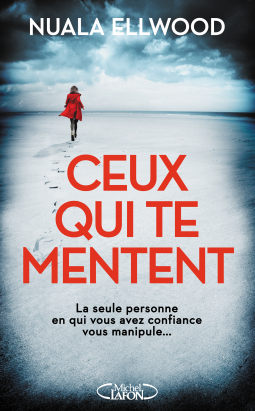 Couverture du livre pour Ceux qui te mentent